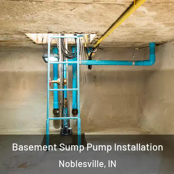  Basement Sump Pump Installation Noblesville, IN