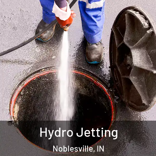  Hydro Jetting Noblesville, IN