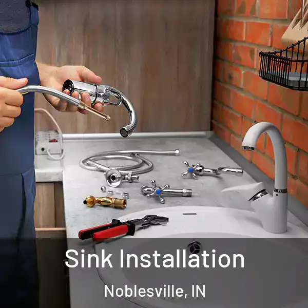  Sink Installation Noblesville, IN