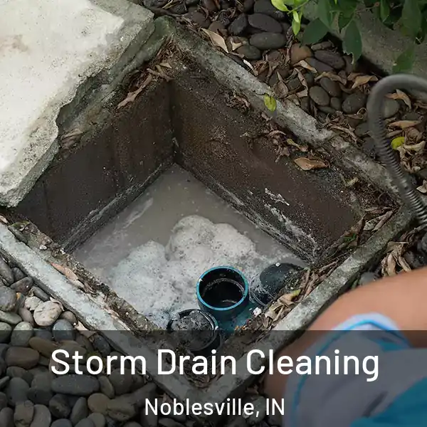  Storm Drain Cleaning Noblesville, IN