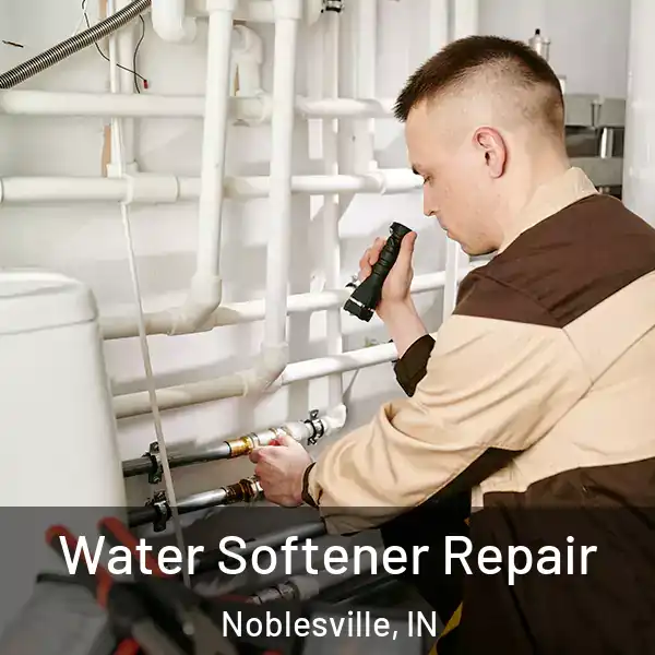  Water Softener Repair Noblesville, IN